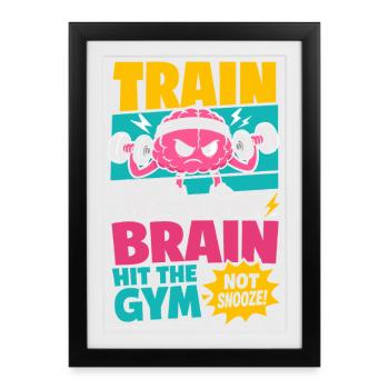 Entraînez votre cerveau Motivation à la salle de sport - Affiche encadrée (27 × 37 cm) - noir - Devant