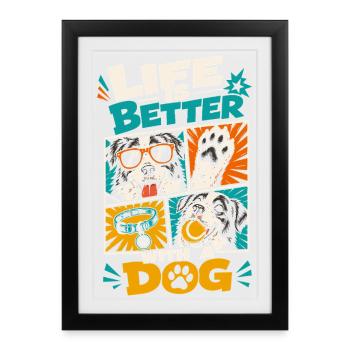 La vie est meilleure avec un chien à ses côtés - Affiche encadrée (27 × 37 cm) - noir - Devant