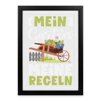 Mein Garten Meine Regeln - Gerahmtes Poster (27 × 37 cm) - Schwarz - Vorne