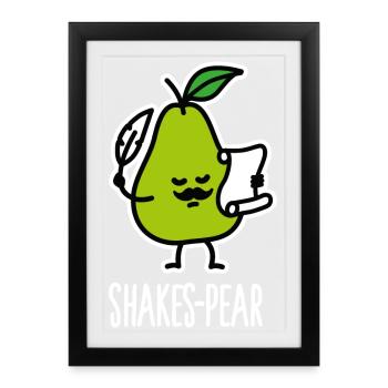 Shakes-Pear, Drôle de Shakespeare Pun Pear - Affiche encadrée (27 × 37 cm) - noir - Devant