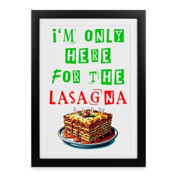 Je suis juste là pour les lasagnes - Affiche encadrée (27 × 37 cm) - noir - Devant