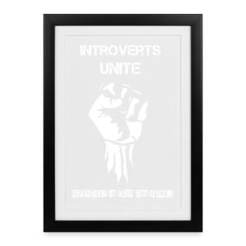 Introverts Unite - Gerahmtes Poster (27 × 37 cm) - Schwarz - Vorne
