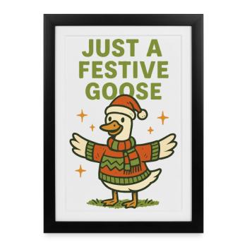 Oie de Noël juste une oie festive drôle - Affiche encadrée (27 × 37 cm) - noir - Devant