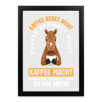 Le café ne parle pas, j’aime le café - Affiche encadrée (27 × 37 cm) - noir - Devant