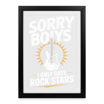 Festival Sorry Boys Je ne sors qu’avec Rock Stars Groupie - Affiche encadrée (27 × 37 cm) - noir - Devant