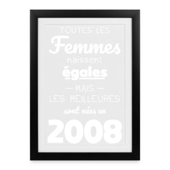 18 ans - Les meilleures sont nées en 2008 - Affiche encadrée (27 × 37 cm) - noir - Devant