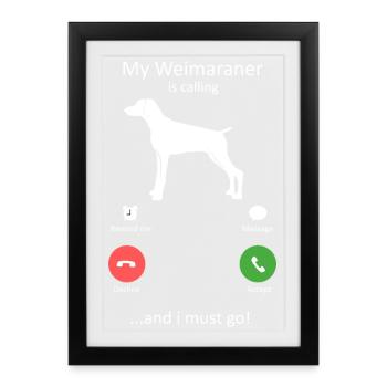 Weimaraner appelle le téléphone de l’amant du chien drôle - Affiche encadrée (27 × 37 cm) - noir - Devant