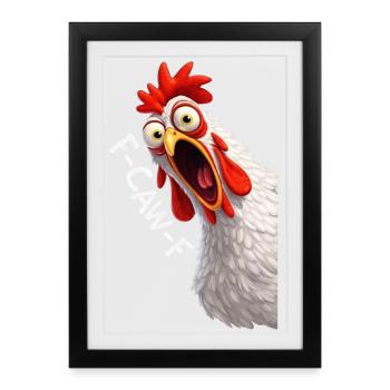 F-Caw-F Chicken Adult Humor Funny Rooster Fcawf - Framed poster (27 × 37 cm) - black - Front