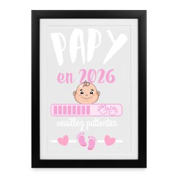 Papy en 2026 Fille Veuillez Patienter - Affiche encadrée (27 × 37 cm) - noir - Devant