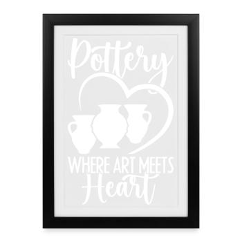 Pottery Artists Pottery Meets Heart Pottery - Framed poster (27 × 37 cm) - black - Front