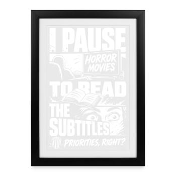 La thérapie de l’horreur moins chère que la réalité - Affiche encadrée (27 × 37 cm) - noir - Devant