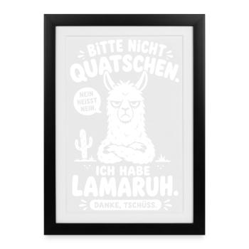 Bitte Nicht Quatschen Ich Habe Lamaruh - Gerahmtes Poster (27 × 37 cm) - Schwarz - Vorne