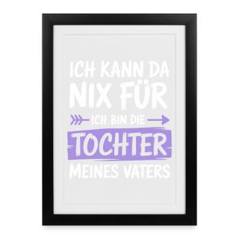Daughter, father, dad, child. I can't help it. Shirt - Framed poster (27 × 37 cm) - black - Front