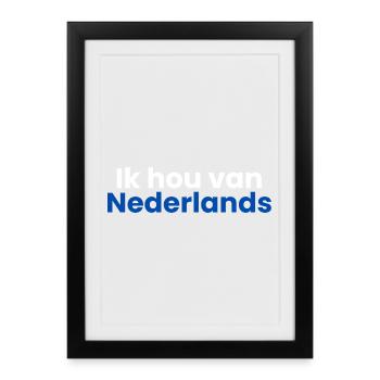 I love Dutch - Framed poster (27 × 37 cm) - black - Front