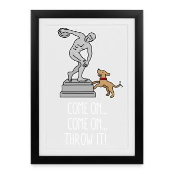 Come on Throw it funny dog frisbee discus throw - Framed poster (27 × 37 cm) - black - Front