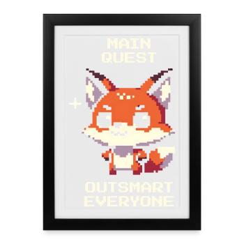 Main Quest: Outsmart Everyone | Fox, Trickster - Framed poster (27 × 37 cm) - black - Front