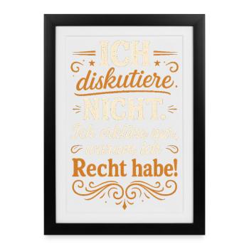 Je ne discute pas Expliquez pourquoi j’ai raison - Affiche encadrée (27 × 37 cm) - noir - Devant