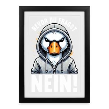 Before you ask No Swan Bad mood - Framed poster (27 × 37 cm) - black - Front