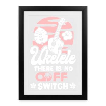 Ukulélé hawaïen Ukulélé Ukulélé là-bas - Affiche encadrée (27 × 37 cm) - noir - Devant