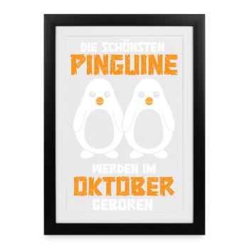 October Birthday Penguin Saying Funny - Framed poster (27 × 37 cm) - black - Front