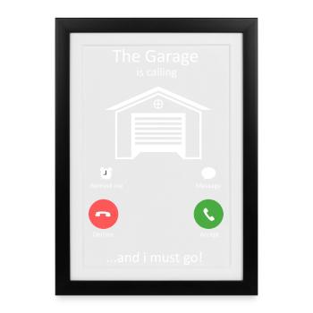 Le garage appelle, je dois aller chez le mécanicien automobile - Affiche encadrée (27 × 37 cm) - noir - Devant