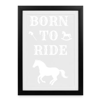 BORN TO RIDE (Horse) - Framed poster (27 × 37 cm) - black - Front