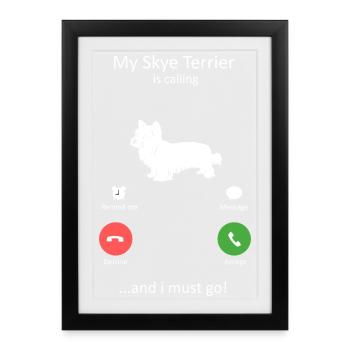 My Skye Terrier Is Calling And I Must Go Art - Framed poster (27 × 37 cm) - black - Front