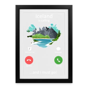Iceland Is Calling And I Must Go Travel Art - Framed poster (27 × 37 cm) - black - Front