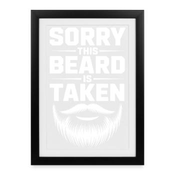 Beard Status: Taken - Framed poster (27 × 37 cm) - black - Front