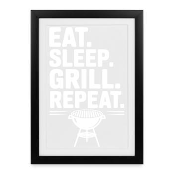 Mange. Dors. Grill. Répétez. - Affiche encadrée (27 × 37 cm) - noir - Devant