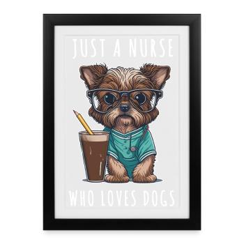Juste une infirmière qui aime les chiens et les soins de santé drôles - Affiche encadrée (27 × 37 cm) - noir - Devant