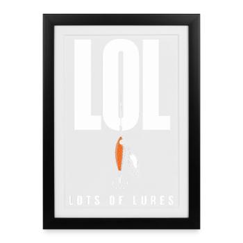 LOL Lots Of Lures Funny Angler Motif for - Framed poster (27 × 37 cm) - black - Front