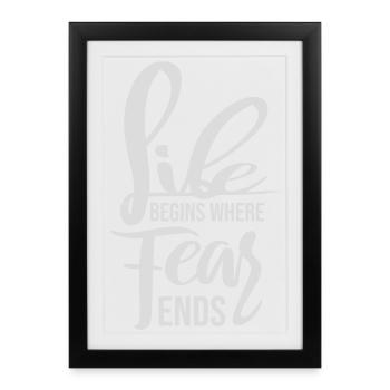 La vie commence là où la peur s’arrête Citation motivationnelle Logo - Affiche encadrée (27 × 37 cm) - noir - Devant