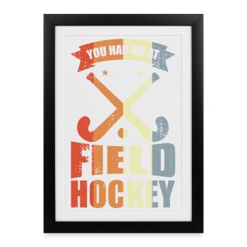 Tu m’as eu au hockey sur gazon - Affiche encadrée (27 × 37 cm) - noir - Devant