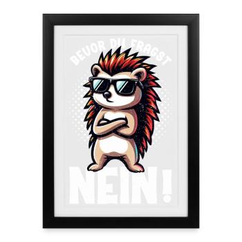 Before you ask No Hedgehog Bad mood - Framed poster (27 × 37 cm) - black - Front