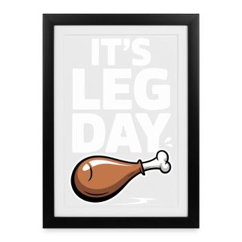 It's Leg Day Gym Cheat Day Bein Training Fitness - Framed poster (27 × 37 cm) - black - Front