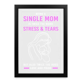 Maman célibataire Maman célibataire Maman célibataire - Affiche encadrée (27 × 37 cm) - noir - Devant