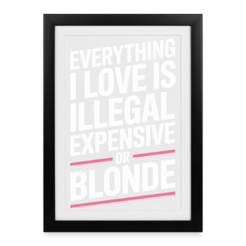 Tout ce que j’aime Illégalement, hommes blonds chers - Affiche encadrée (27 × 37 cm) - noir - Devant