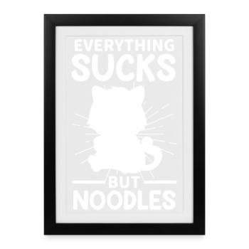 Everything Sucks But Noodles Cat - Framed poster (27 × 37 cm) - black - Front