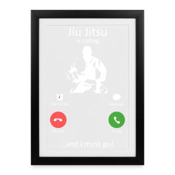 Jiu Jitsu Is Calling Funny Martial Arts Slogan - Framed poster (27 × 37 cm) - black - Front