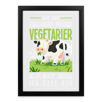 Second Hand Vegetarier Kuh Isst Gras Fleisch - Gerahmtes Poster (27 × 37 cm) - Schwarz - Vorne