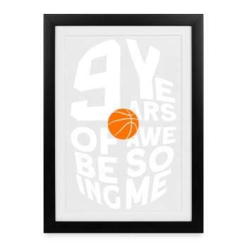 9 YEARS OF BEING AWESOME BASKETBALL 9. - Framed poster (27 × 37 cm) - black - Front