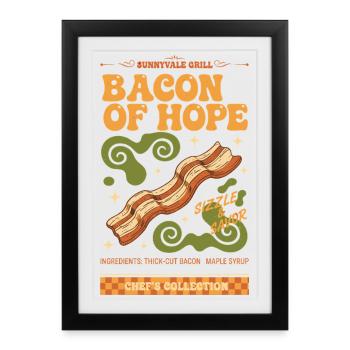 Breakfast Bacon Of Hope Brunch Coffee Maple Syrup - Framed poster (27 × 37 cm) - black - Front