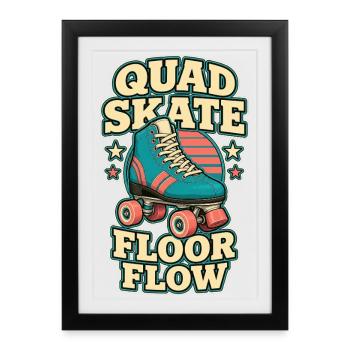 QUAD SKATE FLOOR FLOW - Framed poster (27 × 37 cm) - black - Front