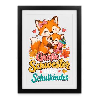 Große Schwester Schultüte Fuchs - Gerahmtes Poster (27 × 37 cm) - Schwarz - Vorne