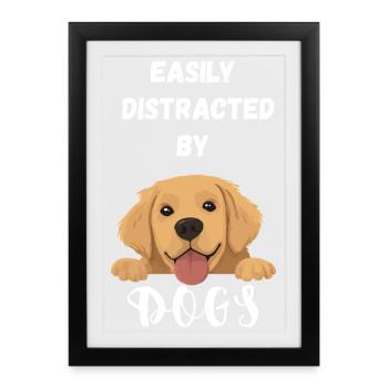 Facilement distrait par les chiens - Affiche encadrée (27 × 37 cm) - noir - Devant