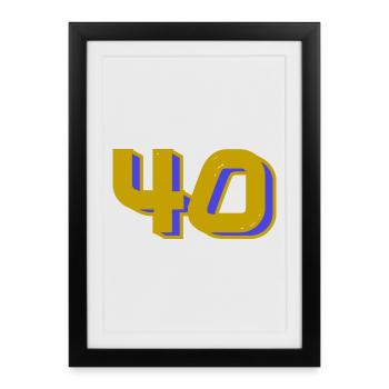 40. 40 YEARS. 40th ANNIVERSARY. 40 YEARS ANNIVERSARY. - Framed poster (27 × 37 cm) - black - Front