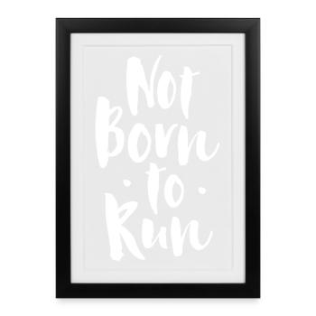 Not born to run - Framed poster (27 × 37 cm) - black - Front