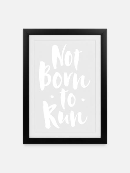 Pas né pour courir - Affiche encadrée (27 × 37 cm) - noir