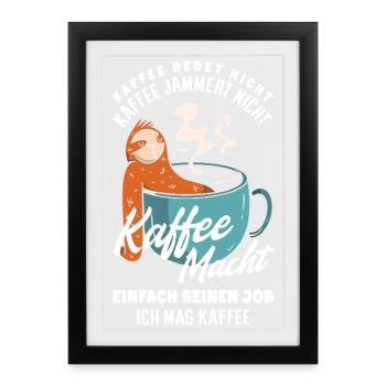 Le café ne parle pas, j’aime le café - Affiche encadrée (27 × 37 cm) - noir - Devant